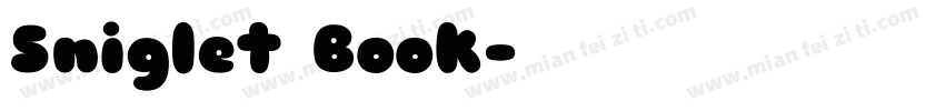 Sniglet Book字体转换